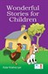 Wonderful Stories for Children Book