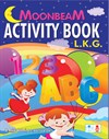 MOONBEAM ACTIVITY BOOK L.K.G.
