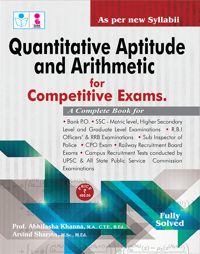 SURA'S Quantitative Aptitude & Arithmetic (Fully Solved for Competitive Examinations) Guide