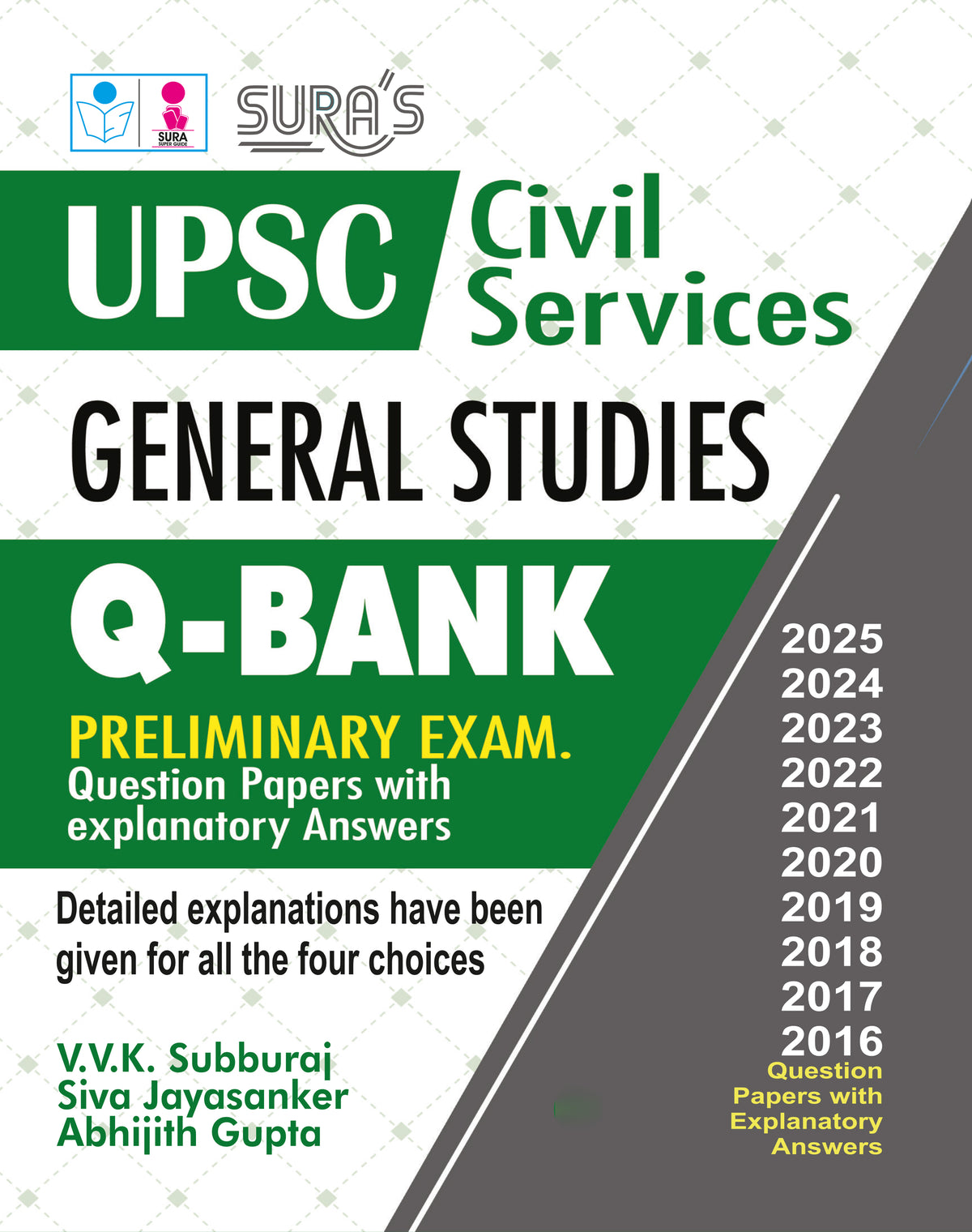 SURA`S UPSC Civil Services General Studies Q-Bank Perliminary Exam Question Papers with Explanatory Answers Book 2026