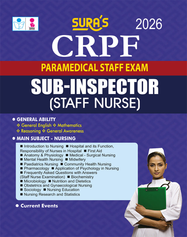 SURA`S CRPF Paramedical Staff Exam Sub-Inspector (SI) Staff Nurse Exam Books - Latest Edition 2026