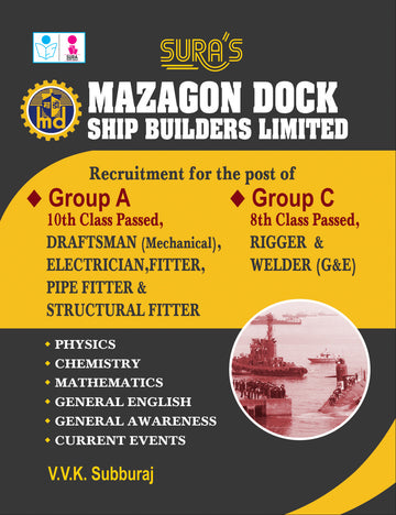 SURA'S Mazagon Dock Ship Builders Limited - Group A and Group C (Draftsman, Electrician, Fitter,Pipe Fitter, Structural Fitter, Rigger, Welder) Exam Books - Latest Edition 2026