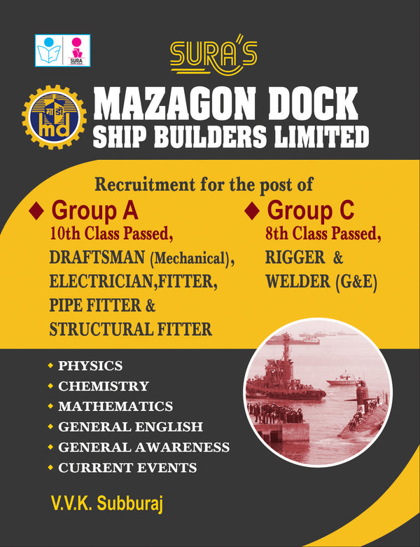 SURA'S Mazagon Dock Ship Builders Limited - Group A and Group C (Draftsman, Electrician, Fitter,Pipe Fitter, Structural Fitter, Rigger, Welder) Exam Books - Latest Edition 2026