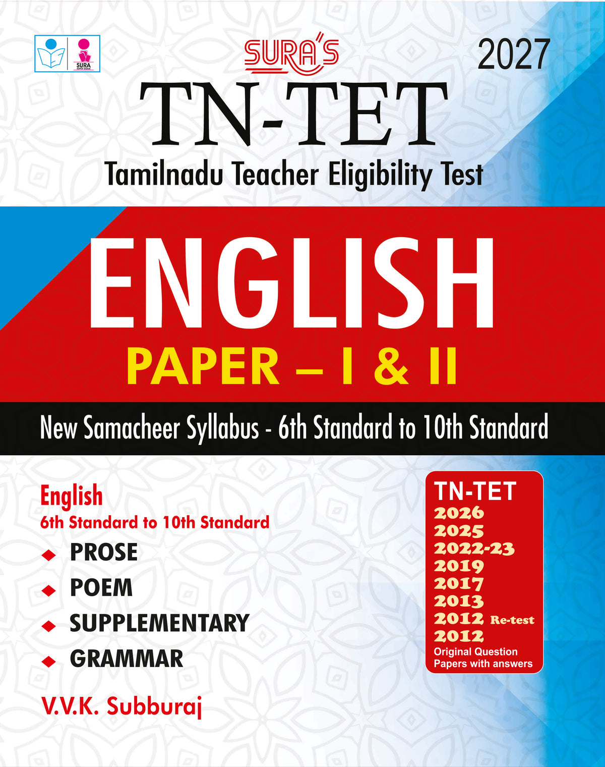 SURA`S TN-TET (Tamilnadu Teacher Eligibility Test) English Paper - I and II Exam Book Guide and Previous Years Original Question Papers with Answers 2027