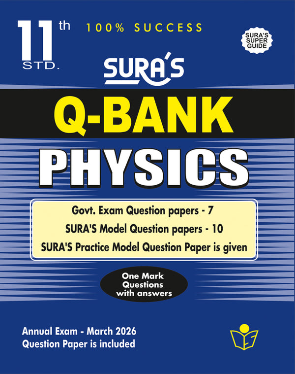 SURA'S 11th Standard Question Bank for Physics (One Mark Question with Answers) Guide