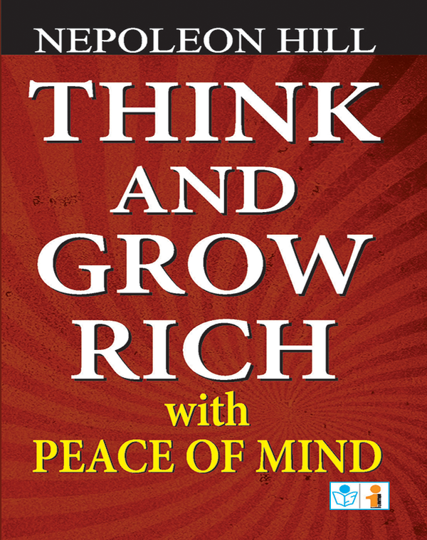 Think and Grow Rich with Peace of Mind