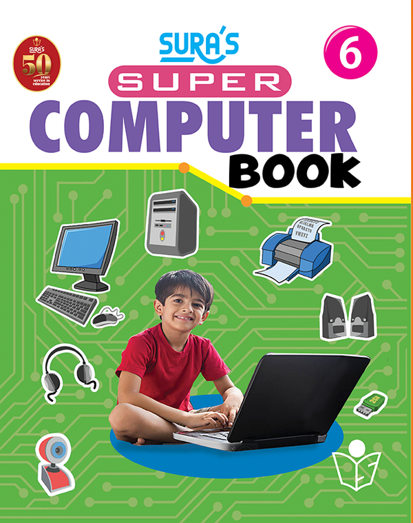 SURA'S Super Computer Book - Class 6 - Amazing New Series