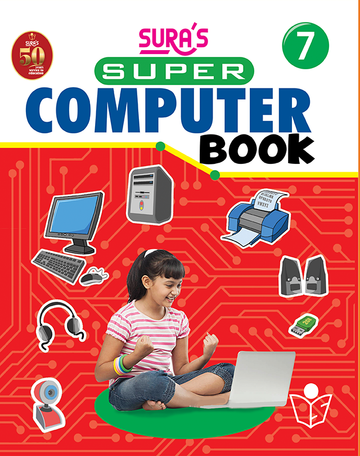 SURA'S Super Computer Book - Class 7 - Amazing New Series