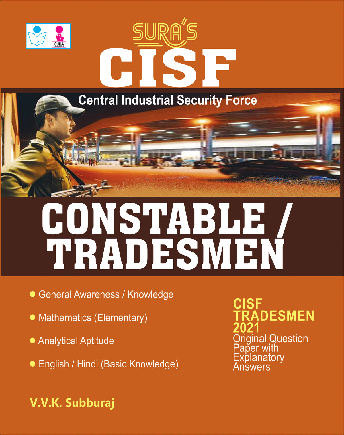 SURA`S CISF Constable / Tradesmen Exam Book In English Medium - Latest Updated Edition 2026