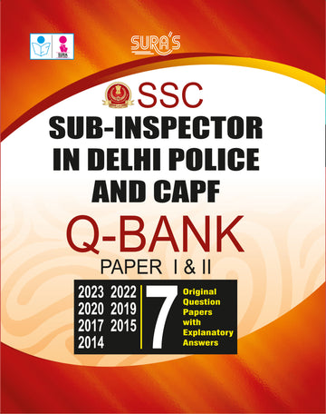 SURA`S SSC Sub-Inspector in Delhi Police and CAPF Q-Bank Paper I & II Original Question PApers with Explanatory Answers Guide 2026