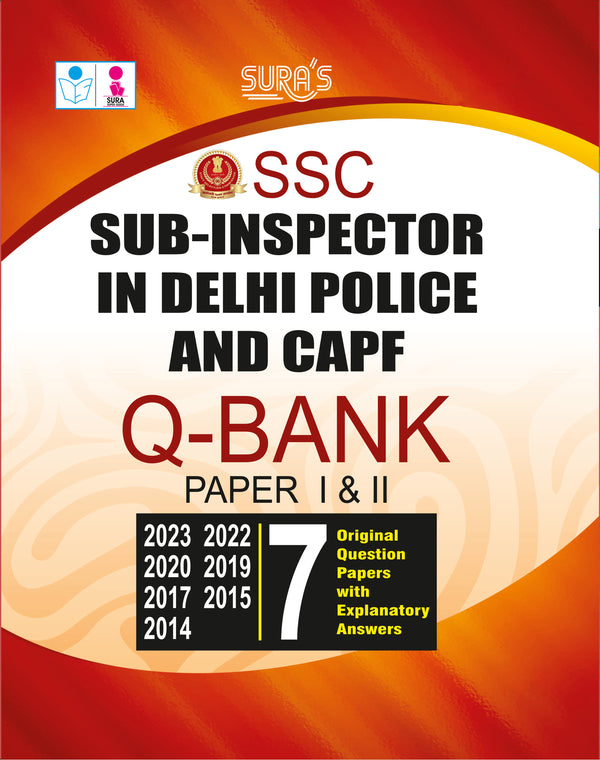 SURA`S SSC Sub-Inspector in Delhi Police and CAPF Q-Bank Paper I & II Original Question PApers with Explanatory Answers Guide 2026