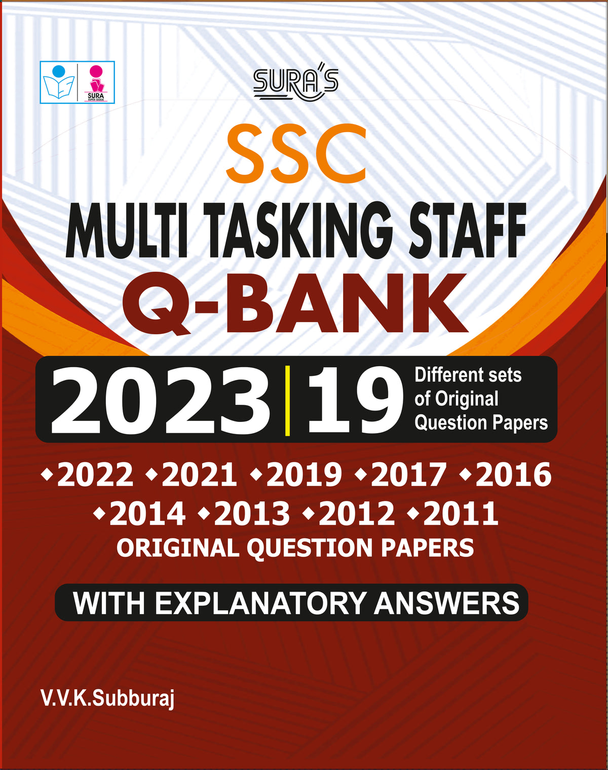 SURA`S SSC MTS (Multi Tasking Staff) Q-Bank Original Question Papers with Explanatory Answers 2026