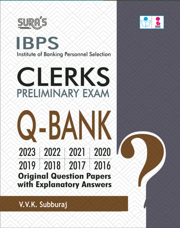 SURA`S IBPS Bank Clerks Preliminary Exam Q-Bank Original Question Papers with Explanatory Answers Guide 2026