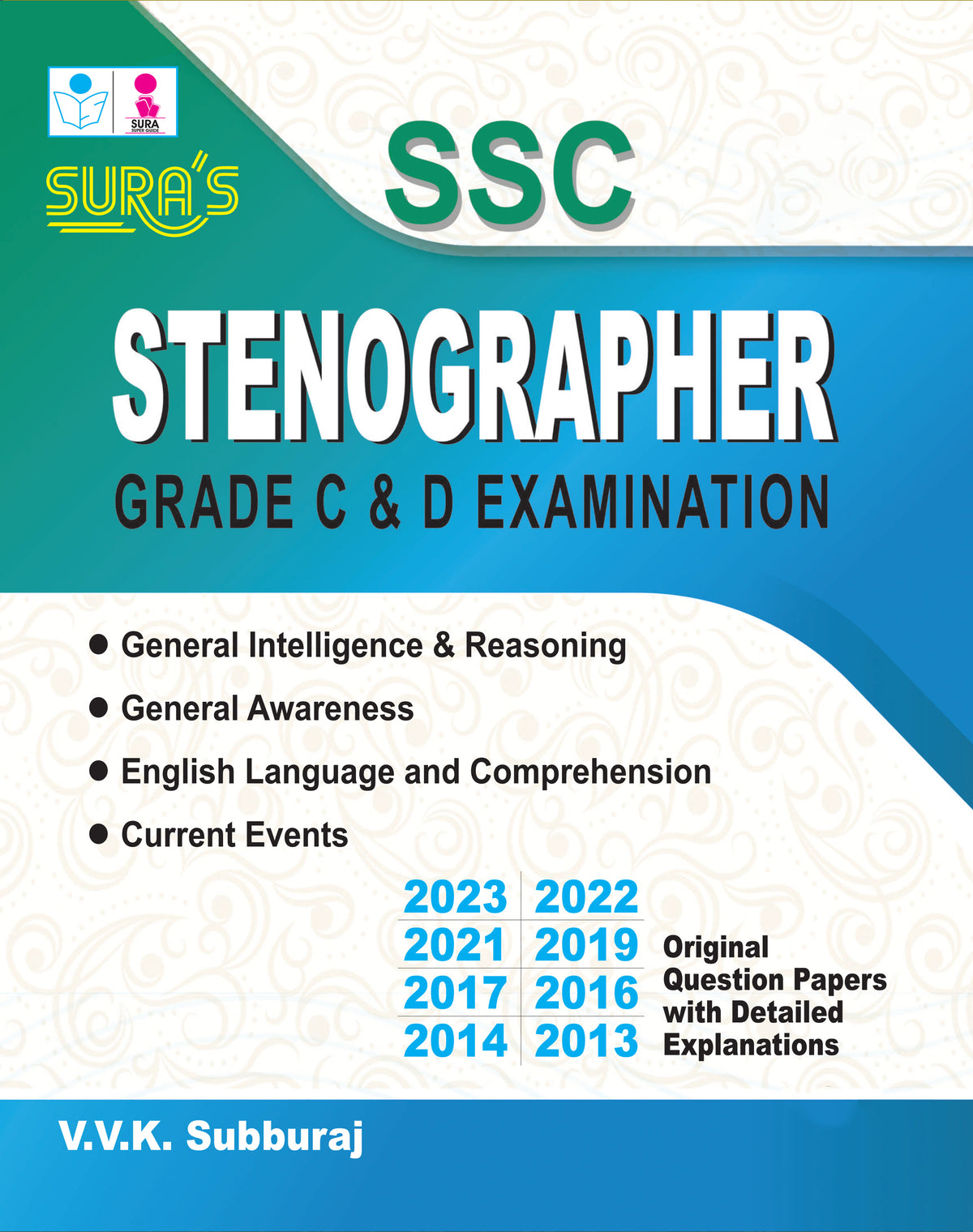 SURA`S SSC Stenographer Grade C & D Exam Book Guide and Original Question Papers in English Medium 2026